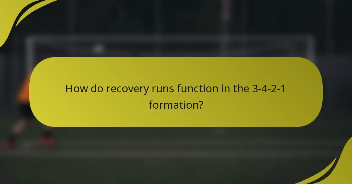 How do recovery runs function in the 3-4-2-1 formation?