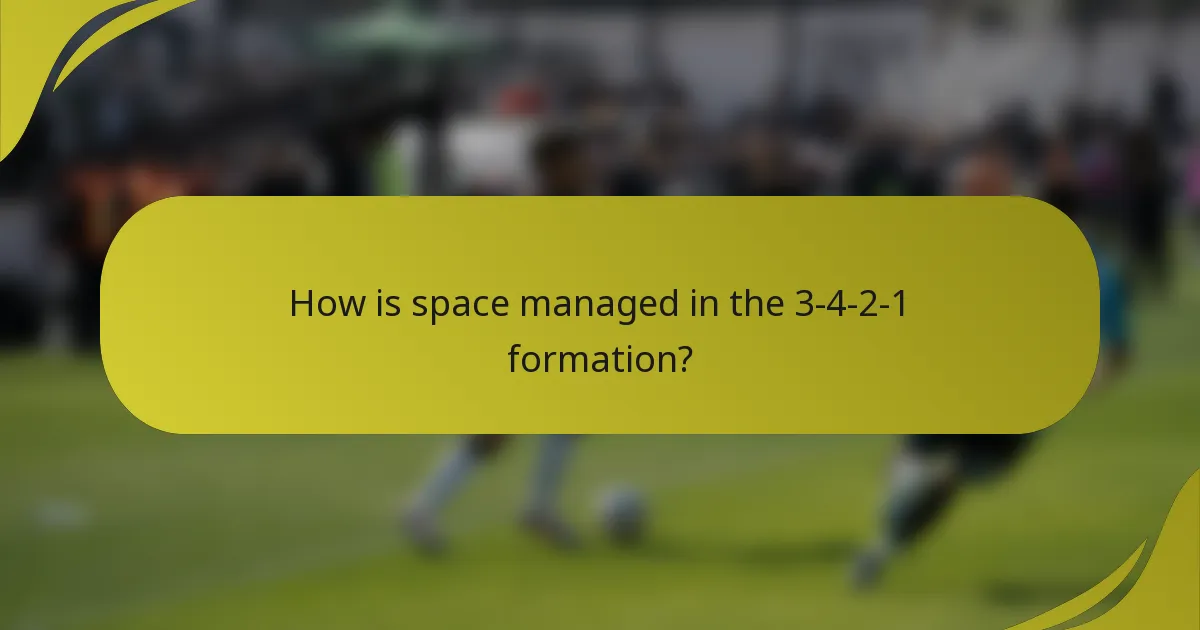How is space managed in the 3-4-2-1 formation?