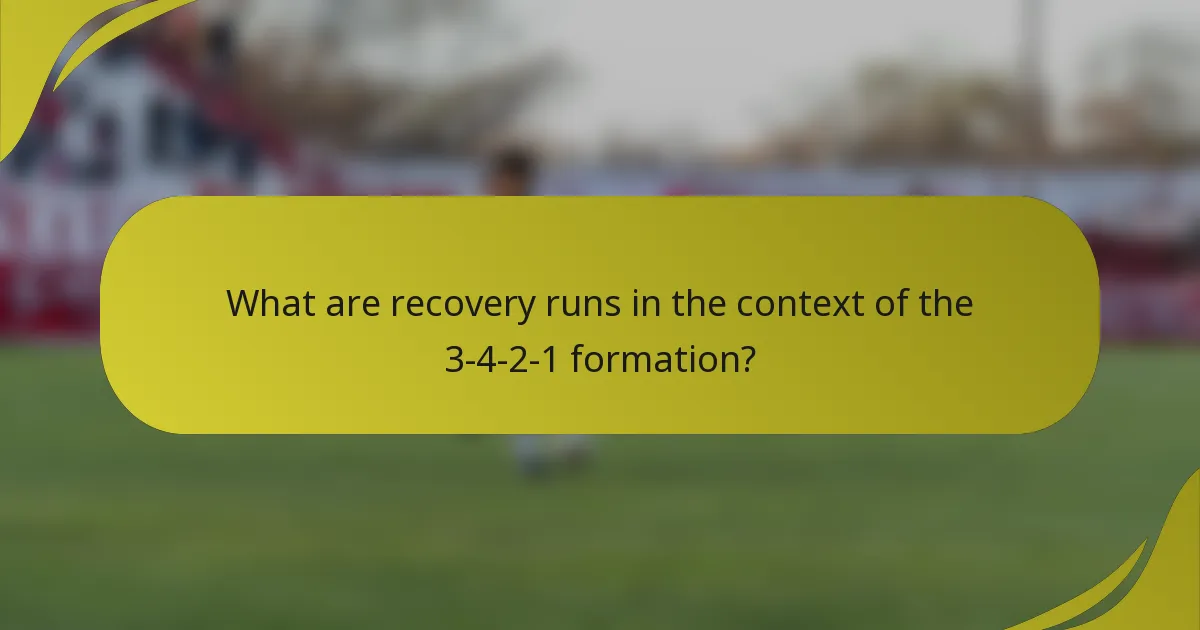 What are recovery runs in the context of the 3-4-2-1 formation?