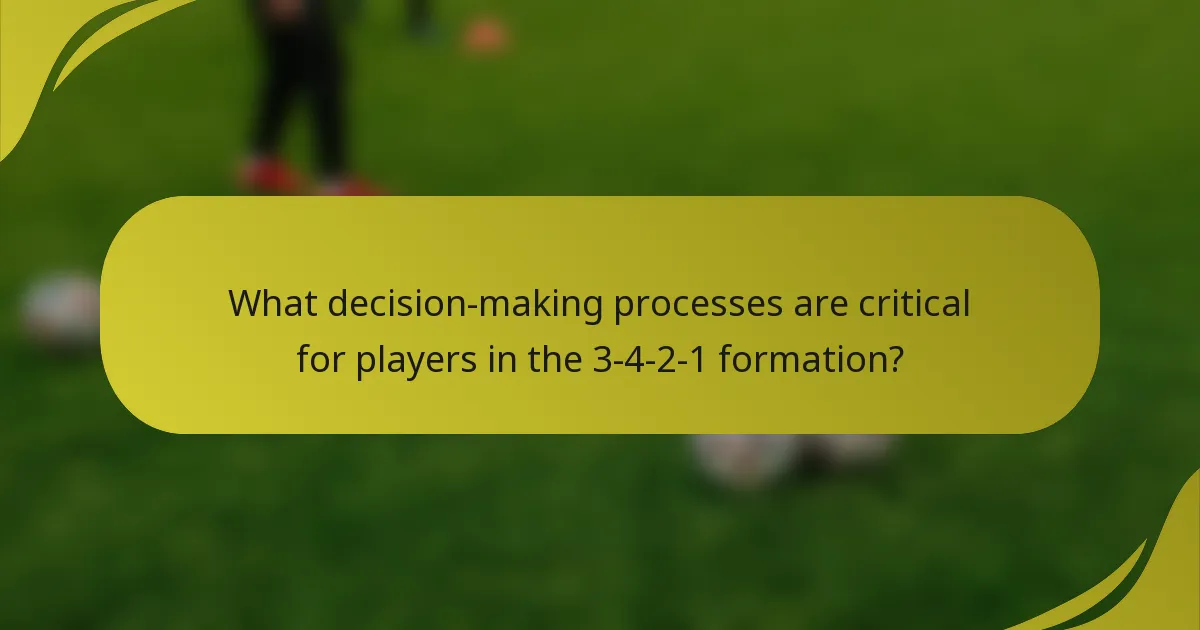What decision-making processes are critical for players in the 3-4-2-1 formation?